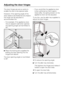 Page 46The door hinges are set ex-works to
enable the door to be opened wide.
However, if the opening angle of the
door needs to be limited for any reason,
the hinge can be adjusted to
accommodate this.
–For example, if the appliance door
hits an adjacent wall when opened,
the opening angle can be limited to
90°.
^Place the locking pins supplied for
limiting the door opening into the
hinges from above.
The door opening angle is now limited
to 90°.–If you would like the appliance door
to be cushioned so that it...