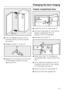 Page 49^Push the appliance door onto the
pre-fitted screws, and then tighten
the screws.
^Replace coversa,bandc.
^
Replace the locking pins into the top
of the hinges to prevent the door
opening too far.
Freezer compartment door
^Lower the cover on hinge platea.
^Unscrew hinge plateb, and remove
freezer compartment doorc
together with the hinge plate.
^Unscrew door catchd.
^
Screw door catchdinto place on
the opposite side, having turned it by
180 °.
^
Fit the freezer compartment doorc
in position at the tope,...