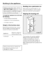 Page 50All fitting instructions given are for a
right hand hingedappliance. If you
have converted the appliance to left
hand hinging you will need to adapt
these instructions accordingly.
To install the appliance you will need
the following:
–a cross-slotted screwdriver,
–a selection of Torx screwdrivers,
–a hexagon spanner.
Weight of the furniture door
Before fitting a furniture door, ensure
that the weight of the door does not
exceed the maximum permitted:
ApplianceMaximum weight of
furniture door in kg
K...