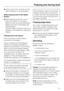 Page 25^Make a note of the contents and the
date of freezing on the packaging.
Before placing food in the freezer
section
^When freezing more than 2 kg of
fresh food, switch on the Super
freeze function for some time before
placing the food in the freezer (see
Super freeze).
This also helps to prevent food that is
already in the freezer from starting to
defrost.
Placing food in the freezer
Food to be frozen can be placed
anywhere in the freezer.
Large quantities should be placed
directly on the glass cold...