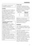 Page 37This appliance must be built in,
otherwise it could tip up.
Location
This appliance should be installed in a
dry, well-ventilated room. It should not
be installed where it is exposed to
direct sunlight or directly adjacent to a
heat-producing appliance such as an
oven or a radiator. The room
temperature should not go above or
below the climate range for which the
appliance is designed. The higher the
ambient temperature of the room, the
more energy the appliance requires to
operate.
Important: tropical /...