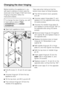 Page 40Before building the appliance in, you
will need to decide on which side the
doors are to be hinged. If left hand door
hinging is required, follow the
instructions below.
To change the door hinging, you will
need various sizes ofTorx
screwdriversand aslotted
screwdriver.
^Open both appliance doors.
^
Pull off coversa,bandcand caps
d.
^
Unscrew hinge pinefrom the top
appliance door.
^
Tilt the top door, and lift it up and off.
^
Then remove hinge pinffrom the
middle of the appliance.Take care when doing so...