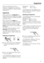 Page 21When the SuperCool function is
activated, the appliance is cooled as
quickly as possible (to a factory-preset
temperature).
SuperCool
When used with therefrigeratorthe
SuperCool function is ideal for the rapid
cooling of drinks and refrigerating large
quantities of food.
When used with thefreezerthe
SuperCool function is ideal for freezing
large quantities of unfrozen food. The
function should be switched on4-6
hoursbefore the fresh food is placed in
the freezer.
If the max. freezing capacity is used,
24...