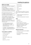 Page 59Before you begin
Read these instructions completely
and carefully.
Have the appliance installed by a
qualified technician, according to
the enclosed installation instructions.
To reduce the risk of injury or
damage to the product, two people
should be used for installation.
These installation instructions are
intended for use by qualified installers.
In addition to these instructions, the
appliance must be installed in
accordance with all local codes. In the
absence of a local code, the following
should...