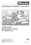 Page 1Operating and installation instructions
Fridge freezer
with Dynamic cooling
KF 8582 SD ed
To avoid the risk of accidents or
damage to the appliance, it is
essentialto read these instructions
before it is installed and used for the
first time.G
M.-Nr. 06 779 200
 