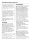 Page 6This appliance complies with all
relevant legal safety requirements.
Improper use can, however, present
a risk of both personal injury and
material damage.
To avoid the risk of accidents and
damage to the appliance, please
read these instructions carefully
before installation and before using
it for the first time. They contain
important notes on the installation,
safety, operation and care of the
appliance.
Keep these instructions in a safe
place and pass them on to any
future user.
Correct use
This...