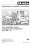 Page 1Operating and installation instructions
Frost free fridge freezer
with StayFresh compartment
KFN 8667 S-1
To avoid the risk of accidents or
damage to the appliance, it is
essentialto read these instructions
before it is installed or used for the
first time.G
M.-Nr. 06 515 750
 