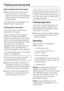 Page 26Before placing food in the freezer
^When freezing more than 2 kg of
fresh food, switch on the Super
freeze function for some time before
placing the food in the freezer (see
Super freeze).
This helps food that is already in the
freezer section to stay frozen.
Placing food in the freezer
Food to be frozen can be placed
anywhere in the freezer.
Large quantities should be placed
directly on the glass cold plates to
freeze the food quickly. To do this first
take out the top two freezer drawers.
When removing...