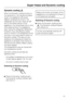 Page 19Dynamic coolingm
When the Dynamic cooling function is
not switched on, the natural circulation
of air in the appliance will cause
different temperature zones in the
refrigerator as the cold, heavy air will
sink to the lowest section of the
appliance. You should bear this in mind
when placing food in the appliance
(see Using the refrigerator efficiently).
However, if you are placing a large
amount of food in the refrigerator at any
one time, it is a good idea to switch on
Dynamic cooling. This way you...