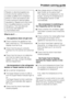 Page 32Repairs to electrical appliances
should only be carried out by a
suitably qualified and competent
person in strict accordance with
current local and national safety
regulations. Repairs and other work
by unqualified persons could be
dangerous. The manufacturer
cannot be held liable for
unauthorised work.
What to do if...
. . . the appliance does not get cool.
^Check whether the appliance has
been switched on. The temperature
display must be lit up.
^Check that the plug is correctly
inserted into the...