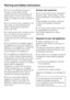 Page 12~Do not use defrosting sprays or
de-icers, as they might contain
substances which could damage the
plastic parts or which could cause a
build-up of gases and pose a danger to
health.
~Do not use any oils or grease on the
door seals, as these will cause the
seals to deteriorate and become
porous with time.
~If storing food which contains a lot of
fat or oil, make sure that it does not
come into contact with plastic
components as this could cause stress
cracks.
~Do not block the ventilation gaps in
the...