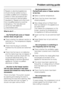 Page 49Repairs to electrical appliances
should only be carried out by a
suitably qualified and competent
person in strict accordance with
current local and national safety
regulations. Repairs and other work
by unqualified persons could be
dangerous. The manufacturer
cannot be held liable for
unauthorised work.
What to do if...
. . . the PerfectFresh zone or freezer
section does not get cool.
^Check whether the relevant section is
switched on. The temperature display
must be lit up.
^Check that the plug is...