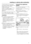 Page 61To avoid a build-up of condensation
and resultant damage, refrigerators and
freezers should not normally be
installed side-by-side.
However, this appliance has side wall
heating, and can be installed
side-by-side with certain other Miele
appliances.
Your dealer will be able to advise
you on which models are suitable.
Installation
^This appliance must be installed to
the left of any refrigerator when
viewed from the front. The side wall
heating in the right-hand wall is
designed to prevent the build-up...