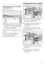 Page 67Removing the soft-close mechanism
for the upper door
^Open the upper door.
^Remove panelafrom the soft-close
mechanism by inserting a flat-bladed
screwdriver into the gap from above
and easing it off bit by bit.
Take care not to damage the door
seal.
If the door seal is damaged, the
door will not close properly and
cooling will be impaired.^Slide panelatowards the appliance,
and leave it hanging between the
door and the appliance.
^Fit restraining clipb(supplied with
the appliance) onto soft-close...