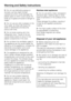 Page 12~Do not use defrosting sprays or
de-icers, as they might contain
substances which could damage the
plastic parts or which could cause the
build-up of gases and pose a danger to
health.
~Do not use any oils or grease on the
door seals, as these will cause the
seals to deteriorate and become
porous with time.
~Do not store cooking oil in the
refrigerator door. Traces of oil can
cause stress cracks to occur in the
plastic components in the door.
~Do not block the ventilation gaps in
the appliance as this...