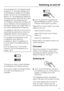 Page 15If the temperature in the freezer section
is above 0 °C, only bars will light up in
the temperature display for the freezer
section. As soon as the temperature is
below 0 °C, the temperature display for
the freezer section will show the current
temperature in the freezer section.
The Freezer symbol and the Alarm off
sensor will flash until the temperature in
the freezer section has cooled down to
the correct temperature for freezing.
The appliance will start to cool, and the
interior lighting will come...