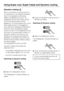 Page 26Dynamic coolingm
When the Dynamic cooling function is
not switched on, the natural circulation
of air in the appliance will cause
different temperature zones in the
refrigerator as the cold, heavy air will
sink to the lowest section of the
appliance. You should bear this in mind
when placing food in the appliance
(see Using the refrigerator efficiently).
However, if you are placing a large
amount of food in the refrigerator at any
one time, it is a good idea to switch on
Dynamic cooling. This way you...