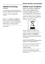 Page 7Disposal of the packing
material
The transport and protective packing
has been selected from materials which
are environmentally friendly for
disposal, and can normally be
recycled.
Ensure that any plastic wrappings,
bags etc. are disposed of safely and
kept out of the reach of babies and
young children. Danger of suffocation!
Rather than just throwing these
materials away, please ensure that they
are recycled.
Disposal of your old appliance
Electrical and electronic appliances
often contain materials...