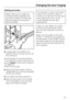 Page 63Refitting the handle:
Please make sure you follow the
instructions below carefully when
you refit the handle. The door seal
will be damaged if the handle is
fitted incorrectly.
^Loosely attach the handle to the
opposite side of the door with the two
front screwsb.
Mounting platecmust be positioned
on the side of the door so that when the
door isclosedit is flush with the side of
the appliance.
If this is not the case,
^
tighten both grub screwsawith a
suitable allen key until mounting plate
clines up...