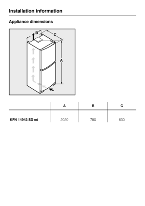 Page 48Appliance dimensions
ABC
KFN 14943 SD ed2020 750 630
Installation information
48
 