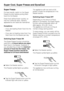 Page 24Super Freeze
For best results, switch on the Super
Freeze function before putting fresh
food into the freezer.
Fresh food will be frozen quickly, so
that the nutritional value, vitamins,
appearance and taste are maintained.
Exceptions:
–if you are loading frozen food into the
freezer.
–if you are not loading more than 2 kg
fresh food into the freezer per day.
Switching Super Freeze ON
The Super Freeze function should be
switched on6 hours before you place
fresh food in the freezer. However, if
you are...