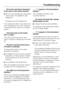 Page 41. . . the frozen food thaws because it
is too warm in the freezer section?
^Did the room temperature drop below
that for which the appliance was
designed?
Increase the room temperature.
The compressor will run less often if the
room temperature is too low. Therefore
it may become too warm in the freezer
section.
. . . food has frozen to the freezer
floor or walls?
Use a blunt instrument (such as a
spoon handle) to carefully pry the items
off.
. . . the alarm sounds and the alarm
off button is flashing?
A...