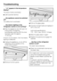 Page 42...dn appears in the temperature
display?
The demo mode is activated.
^Call Customer Service.
. . . the appliance cannot be switched
off?
The safety lock is activated.
. . . the interior lighting in the
refrigerator section is not working?
^Was the appliance door left open for
a long time? The lighting
automatically switches off if the door
has been open for approx.
15 minutes.
If that is not the reason, then the interior
lighting is defective.
^Unplug the appliance, or turn off the
respective circuit...