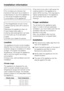 Page 46Do not place any devices that
produce heat (such as a toaster or
microwave) on top of the appliance.
This would increase the energy
consumption of the appliance!
This fridge/freezer should not be
placed side-by-side with a second
model.
Because the appliance does not
have heated side walls, a
side-by-side arrangement can lead
to the build-up of condensation
water.
Contact your dealer for advice.
Location
The appliance should not be installed
directly next to a heat source (such as
a kitchen range or a...