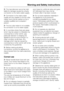 Page 11~The manufacturer cannot be held
liable for damage caused by a faulty
connection to the mains water supply.
~Connection to the mains water
supply and any repairs to the ice cube
maker must only be carried out by a
suitably qualified and competent
person.
~The ice cube maker is not suitable
for connection to a hot water supply.
~In countries where there are areas
which may be subject to infestation by
cockroaches or other vermin, pay
particular attention to keeping the
appliance and its surroundings in a...