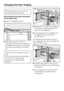 Page 60Before beginning, make sure that
the door shelves are empty.
Removing the soft-close mechanism
for the upper door
^Open the refrigerator door.
^Prise open panelafrom the
soft-close mechanism by inserting a
flat-bladed screwdriver into the gap
from above and easing it off bit by
bit.
Take care not to damage the door
seal.
If the door seal becomes damaged,
the door will no longer close
properly and cooling will be
impaired.^Slide panelatowards the appliance,
and leave it hanging between the
door and the...