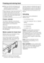 Page 28^Make sure that the packaging and
containers are dry to prevent them
sticking together when frozen.
When freezing, make sure that food
already frozen does not come into
contact with fresh food being frozen
as this could cause the frozen food
to begin to defrost.
Freezer calendar
The freezer calendar on the freezer
drawer gives the length of time which
various foods can be stored for
effectively.
Where the storage time given on the
packaging differs, follow the advice on
the packaging.
Marker system for...