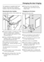 Page 45The appliance is supplied right hand
hinged. If left hand door hinging is
required, follow the instructions below.
Removing the door handles:
First the side section of the handle must
be removed:
^Pull door handleatowards you. Side
sectionbslides back, creating a
gapdbetween side sectionband
mounting platec.
^
Place a suitable object (e.g. a spoon
handle) in gapd, and slowly lever
the handle towards the door.
Be careful not to let the spoon
handle slip, causing damage to the
appliance.
The side...