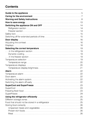 Page 2Guide to the appliance. . . . . . . . . . . . . . . . . . . . . . . . . . . . . . . . . . . . . . . . . . . . . 5
Caring for the environment. . . . . . . . . . . . . . . . . . . . . . . . . . . . . . . . . . . . . . . . . . 7
Warning and Safety Instructions. . . . . . . . . . . . . . . . . . . . . . . . . . . . . . . . . . . . . 8
How to save energy. . . . . . . . . . . . . . . . . . . . . . . . . . . . . . . . . . . . . . . . . . . . . . . 13
Switching the appliance ON and OFF. . . . . . . . . . . . . ....