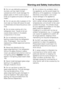 Page 11~Do not use defrosting sprays or
de-icers, as they might contain
substances which could damage the
plastic parts or which could cause a
build-up of gases and pose a danger to
health.
~Do not use any oils or grease on the
door seal, as these will cause the seal
to deteriorate and become porous over
time.
~Do not store cooking oil in the
refrigerator door. Traces of oil can
cause stress cracks in the plastic
components in the door.
~Do not attempt to remove the
lighting covers inside the refrigerator
door....