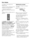 Page 16The display on the outside of the
appliance door
- shows the current temperatures of the
refrigerator and freezer sections,
- shows if the SuperCool or
SuperFreeze functions are switched on,
and
- tells you if there is a problem with the
appliance.
Thetop halfof the display shows the
temperature of the refrigerator
section, while thelower halfshowsthe
temperature of the freezer section.
When you first switch the appliance on,
and both doors are shut, aWelcome
screen will appear after a short time.
This...