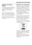 Page 7Disposal of the packing
material
The transport and protective packing
has been selected from materials that
are environmentally friendly for
disposal, and can normally be
recycled.
Ensure that any plastic wrappings,
bags, etc., are disposed of safely and
kept out of the reach of babies and
young children. Danger of suffocation!
Rather than simply throwing these
materials away, please ensure that they
are recycled.
Disposal of your old appliance
Electrical and electronic appliances
often contain materials...