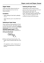 Page 23Super freeze
Switch the Super freeze function on
before putting fresh food into the
freezer section.
Exceptions:
–when putting in food that is already
frozen.
–when freezing up to 2 kg fresh food
daily.
Switching on Super freeze
When freezing small quantities of food
in the freezer section, the Super freeze
function should be switched on6 hours
beforehand. When freezingthe
maximum load of foodthe Super
freeze function should be switched on
24 hours beforehand.
^
Press the Super freeze button. The
Super...