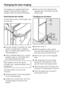 Page 48The appliance is supplied right hand
hinged. If left hand door hinging is
required, follow the instructions below.
Removing the door handle:
First the side section of the handle must
be removed:
^Pull door handleatowards you. Side
sectionbslides back, creating a
gapdbetween side sectionband
mounting platec.
^
Place a suitable object (e.g. a spoon
handle) in gapd, and slowly lever
the handle towards the door.
Be careful not to let the spoon
handle slip, causing damage to the
appliance.
The side...