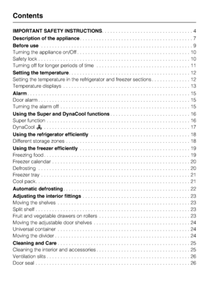 Page 2IMPORTANT SAFETY INSTRUCTIONS.................................4
Description of the appliance.........................................7
Before use.......................................................9
Turning the appliance on/Off.........................................10
Safety lock.......................................................10
Turning off for longer periods of time..................................11
Setting the temperature............................................12
Setting the...