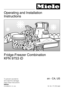 Page 1Operating and Installation
Instructions
Fridge-Freezer Combination
KFN 9753 iD
To prevent accidents
and machine damage
read these instructions
before
installation or use.M.-Nr. 07 270 540en - CA, US
 