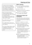 Page 25To reduce the risk of electrical
shock, disconnect the appliance
from the power supply by shutting
off the power main, tripping the
circuit breaker or unplugging the
power cord before maintenance.
Never use cleaning agents
containing abrasive substances
such as sand, soda, acids, chlorides
or chemical solvents.
Non-abrasive cleaning agents are
also unsuitable, as they can cause
matte areas to appear.
Do not allow water to get into the
electronic unit or lights.
Do not allow water to get into the...