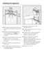 Page 48^With a pencil, lightly mark a line down
the center of the inside of the custom
door.
^Hang the fixing bracketdwith the
mounting aids on theinsideof the
custom door. Align the bracket
centrally.
^
Secure the fixing bracket with at least
6 screwse(4 x 14 mm). (For
framed doors, use only 4 screws at
the edge).
^
Carefully pull the mounting aids up
and outf.
^
Turn them around, and fit them into
the middle slots of the fixing bracket
gfor safe keeping.^Hang the custom door on the
adjusting boltsh.
^Loosely...