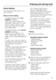 Page 29Home freezing
Only freeze fresh food which is in a
good condition.
Hints on home freezing
–The following types of foodare
suitablefor freezing:
Fresh meat, poultry, game, fish,
vegetables, herbs, fresh fruit, dairy
products, pastry, leftovers, egg
yolks, egg whites and a range of
pre-cooked meals.
–The following types of foodare not
suitablefor freezing:
Grapes, lettuce, radishes, sour
cream, mayonnaise, eggs in their
shells, onions, whole raw apples and
pears.
– To retain colour, taste and vitamin C,...