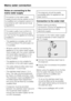 Page 46Notes on connecting to the
mains water supply
Connection to the mains water
supply should only be carried out by
a qualified and competent person in
accordance with national and local
regulations.
The water quality must conform to
the requirements for drinking water
in the country the appliance is being
installed in.
– This appliance complies with IEC
61770 and EN 61770 (ATS 5200.101
in Australia).
– All items used for connecting the
appliance to the mains water supply
must comply with the current...