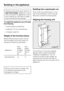 Page 56All fitting instructions given are for a
right hand hingedappliance. If you
have converted the appliance to left
hand hinging you will need to adapt
these instructions accordingly.
To install the appliance you will need
the following:
–a cross-slotted screwdriver,
–a selection of Torx screwdrivers,
–a hexagon spanner.
Weight of the furniture doors
Before fitting furniture doors, ensure
that the weight of the door does not
exceed the maximum permitted:
Appliancemax.
weight
of upper
door in
kgmax.
weight...