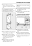 Page 51^Unscrew ball jointbusing a
spanner, and remove soft-close
mechanismctogether with the ball
joint.
Do not separate the soft-close
mechanism from the ball joint. This
would damage the mechanism.
^
Stand the appliance doors up one by
one, and slacken the hinges at the
front (the hinges remain open).
^
Remove capsafrom the top and
bottom of each door (if the caps are
not in place, they will have been
supplied separately with the
appliance).
^
Remove screwsbfrom all of the
hinges, and refit each hinge in...