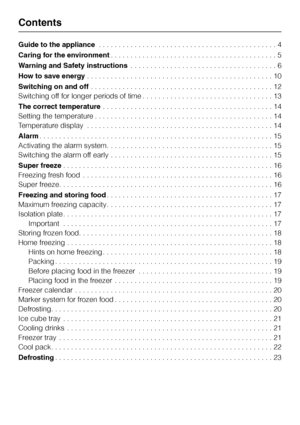 Page 42Guide to the appliance. . . . . . . . . . . . . . . . . . . . . . . . . . . . . . . . . . . . . . . . . . . . . 4
Caring for the environment. . . . . . . . . . . . . . . . . . . . . . . . . . . . . . . . . . . . . . . . . . 5
Warning and Safety instructions. . . . . . . . . . . . . . . . . . . . . . . . . . . . . . . . . . . . . 6
How to save energy. . . . . . . . . . . . . . . . . . . . . . . . . . . . . . . . . . . . . . . . . . . . . . . 10
Switching on and off. . . . . . . . . . . . . . . . . . . . ....