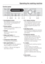 Page 13Control panel
EcoFeedback button
See Washing environmentally and
economically - EcoFeedback for
more information.
Extras buttons
Various Extras can be added to the
washing programmes.
Display
See the next page for more
information.
Delay startbutton()*
For selecting a later programme
start.
Temperature(OK) button*
For selecting a temperature.
Spin speedbutton()*
For selecting the final spin speed or
Rinse hold/orNo spin.
*(/OK/) = See the next page for
secondary functionPC / Optical...