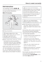 Page 19Brief instructions
The headings numbered\015,,,...
show the operating sequence and can
be used as brief instructions.
\015Sort the laundry
Empty all pockets.
Foreign objects (e.g. nails,
coins, paper clips, etc.) can cause
damage to garments and
components in the machine.

Badly soiled areas, stains etc. should
be cleaned as soon as possible,
preferably whilst still fresh. Spillages
should be carefully dabbed off using
a soft colourfast cloth. Do not rub!
Badly soiled areas can be pre-treated
with...