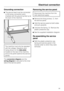 Page 59Grounding connection
^The ground lead must be connected
to the screw connection point
(marked with the ground symbol8) at
the back of the machine.
The machine must only be operated
with the voltage, frequency and
fusing shown on thedata plate
located on the rear of the machine,
and on the plinth (behind the service
panel).
Theconversion diagramand the
wiring diagramis secured to the inner
side of the service panel.
Removing the service panel
Disconnect the machine from the
main electrical supply.
^Remove...